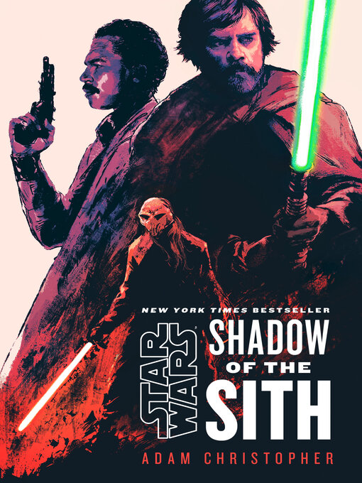 Title details for Shadow of the Sith by Adam Christopher - Wait list